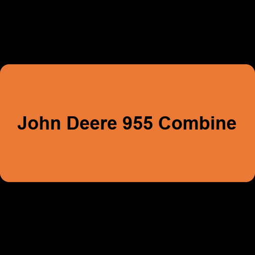 John Deere 955 Combine